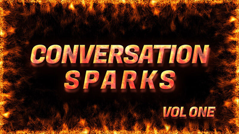 Conversation Sparks Vol One